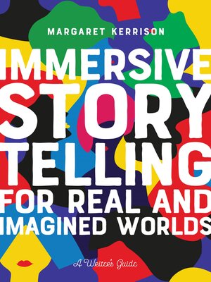 cover image of Immersive Storytelling for Real and Imagined Worlds